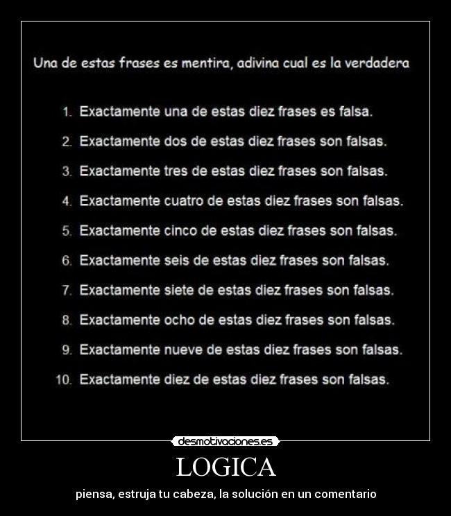 LOGICA - piensa, estruja tu cabeza, la solución en un comentario