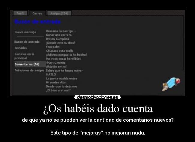 ¿Os habéis dado cuenta - de que ya no se pueden ver la cantidad de comentarios nuevos?
Este tipo de mejoras no mejoran nada.