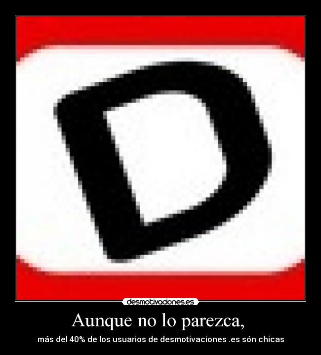 Aunque no lo parezca,  - 