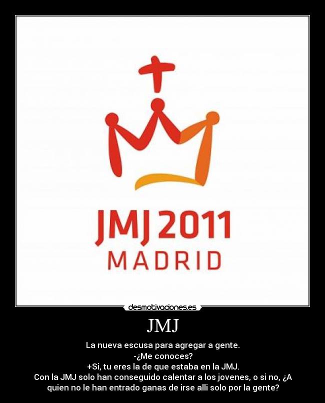 carteles jmj desmotivaciones