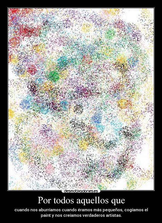 Por todos aquellos que -