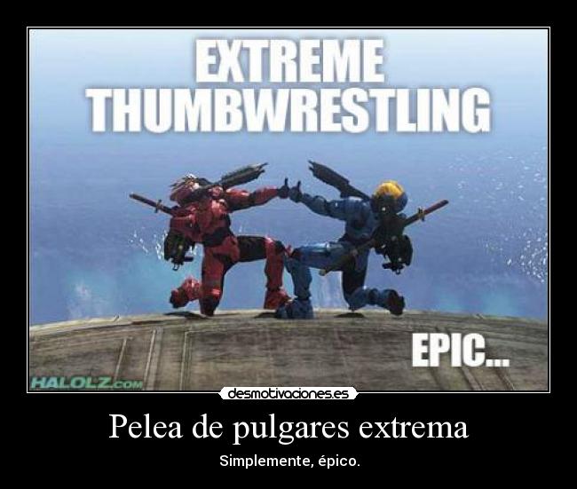 carteles pelea pulgares extrema desmotivaciones