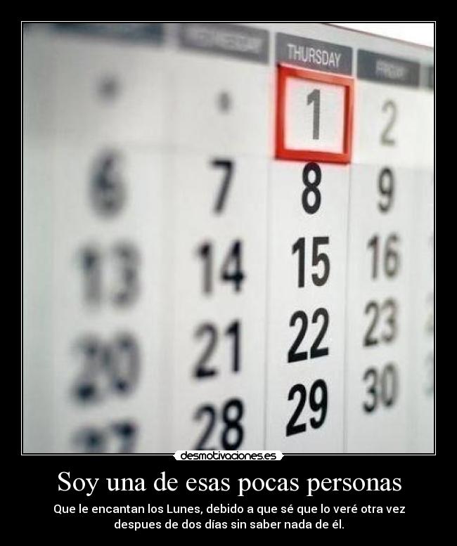 Soy una de esas pocas personas -