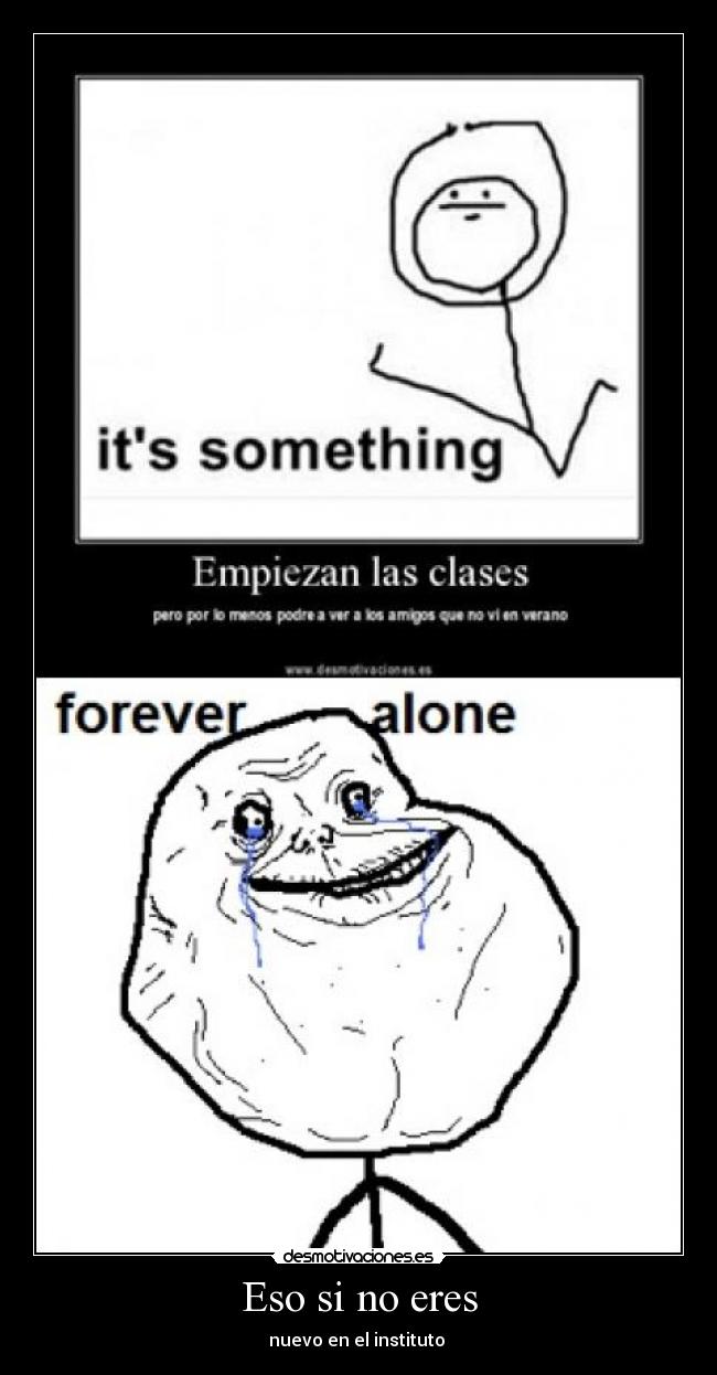 Eso si no eres - nuevo en el instituto