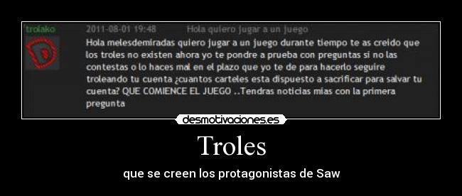 Troles - que se creen los protagonistas de Saw