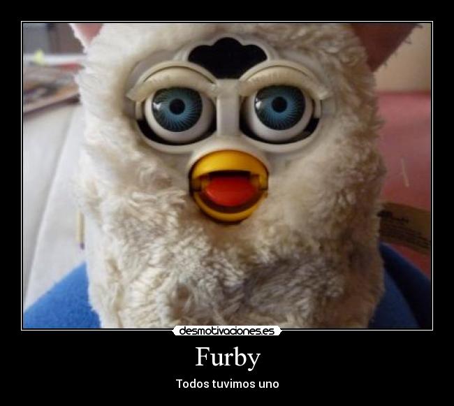 Furby - Todos tuvimos uno