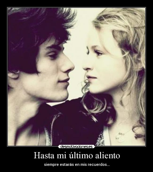 Hasta mi último aliento - 