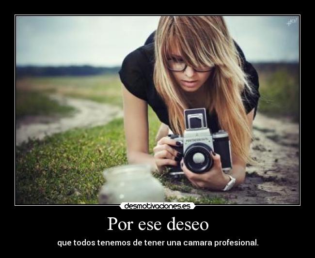 Por ese deseo - 