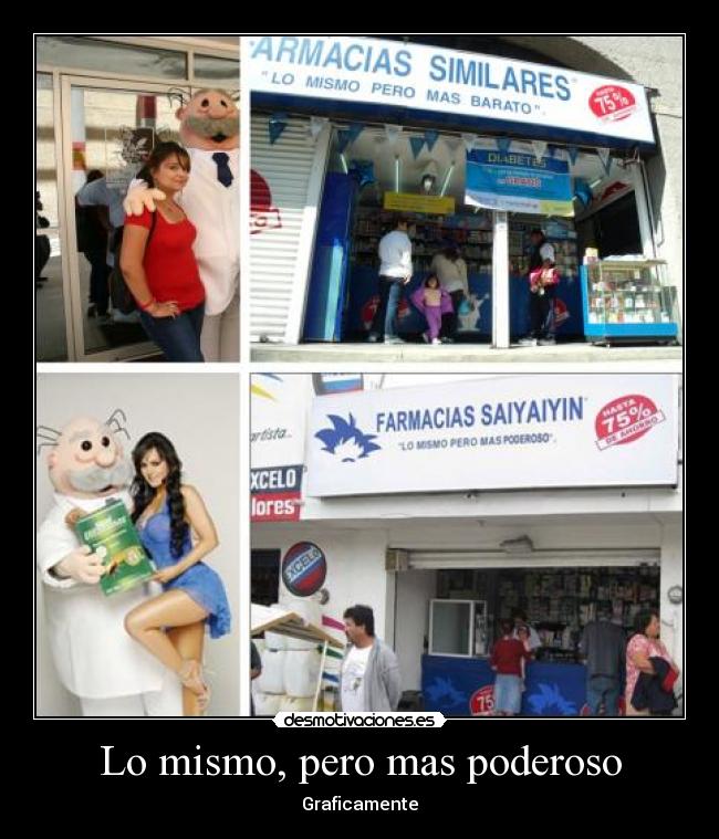 Lo mismo, pero mas poderoso - 