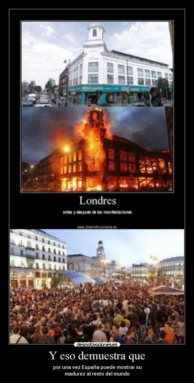 Y eso demuestra que - 