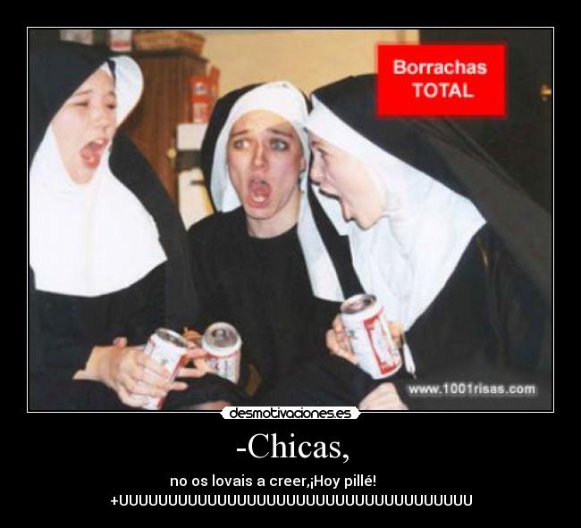 -Chicas, -