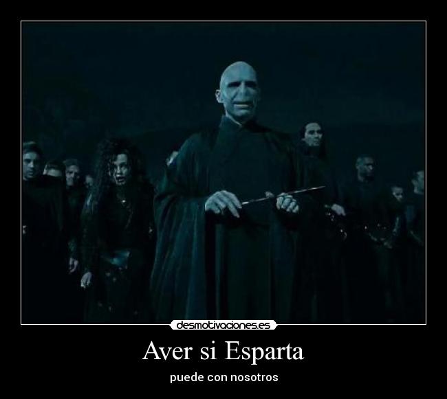 Aver si Esparta - puede con nosotros