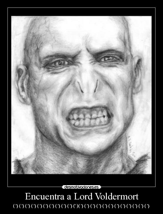Encuentra a Lord Voldermort - ( } ( } ( } ( } ( } ( } ( } ( } ( } ( } ( )( } ( } ( } ( } ( } ( } ( } ( } ( } ( } ( } ( }