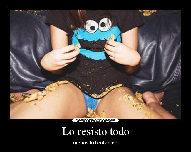 Lo resisto todo -