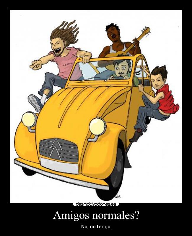 Amigos normales? - 