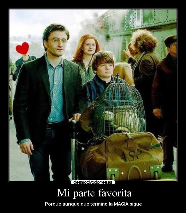  Mi parte favorita - Porque aunque que termino la MAGIA sigue