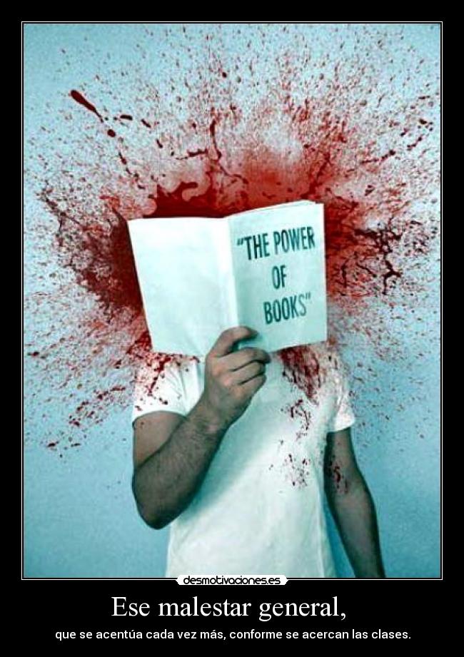 Ese malestar general,  - 