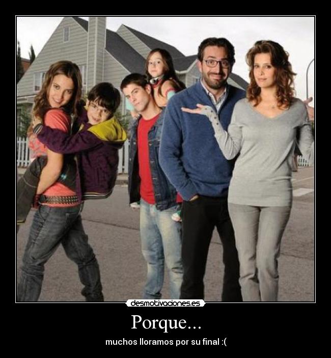 Porque... -