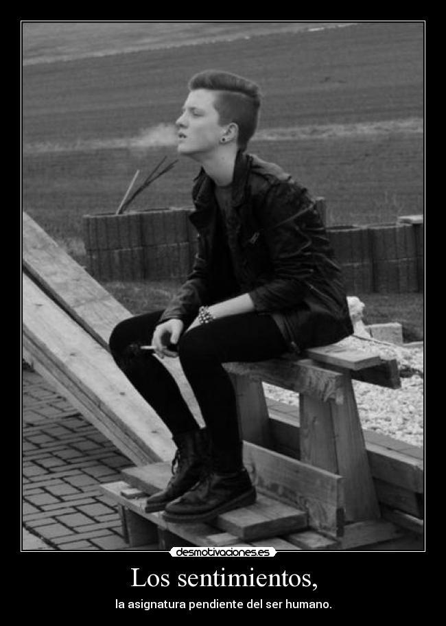Los sentimientos, - 