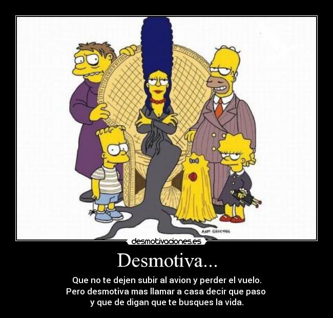 Desmotiva... -