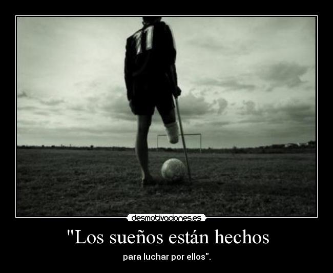 Los sueños están hechos -