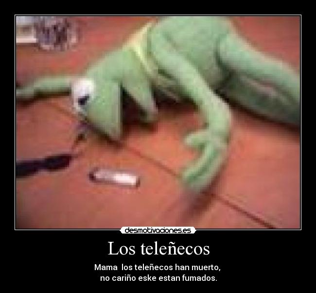 Los teleñecos -