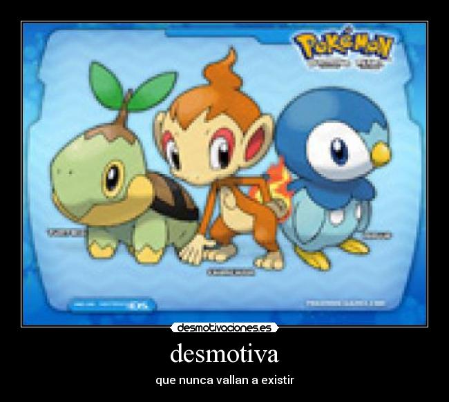 desmotiva - que nunca vallan a existir