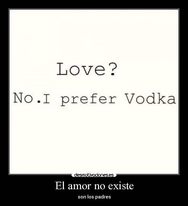 El amor no existe -