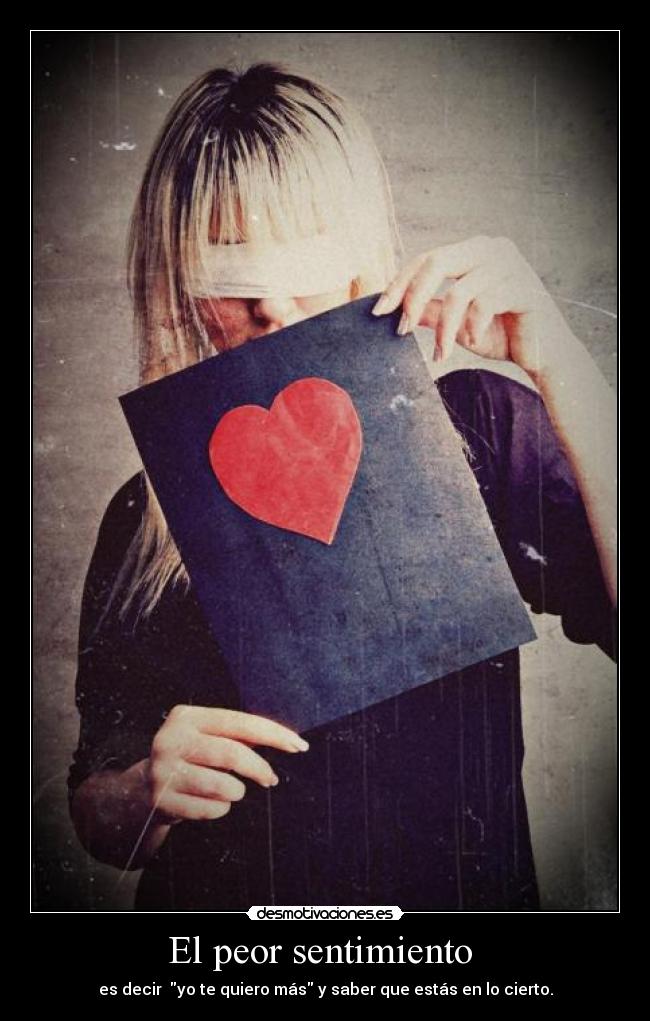 El peor sentimiento -