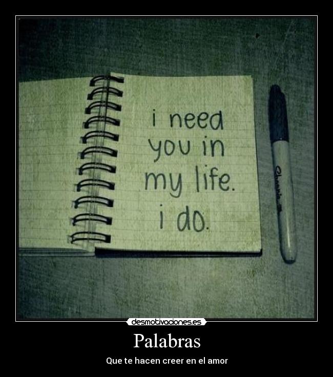 Palabras - Que te hacen creer en el amor