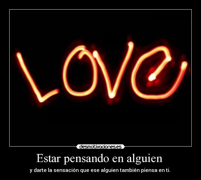 Estar pensando en alguien  - 