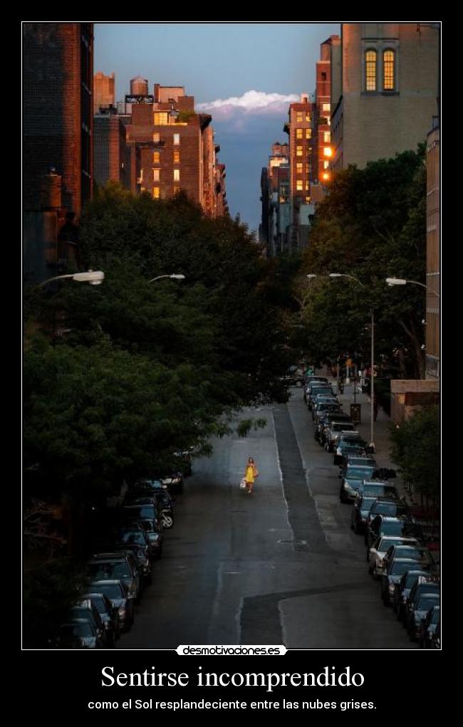 Sentirse incomprendido - como el Sol resplandeciente entre las nubes grises.