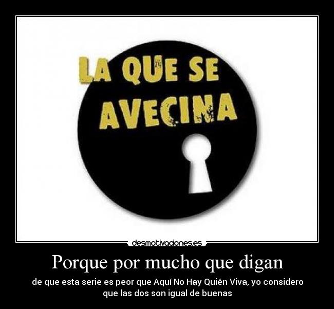 Porque por mucho que digan - 