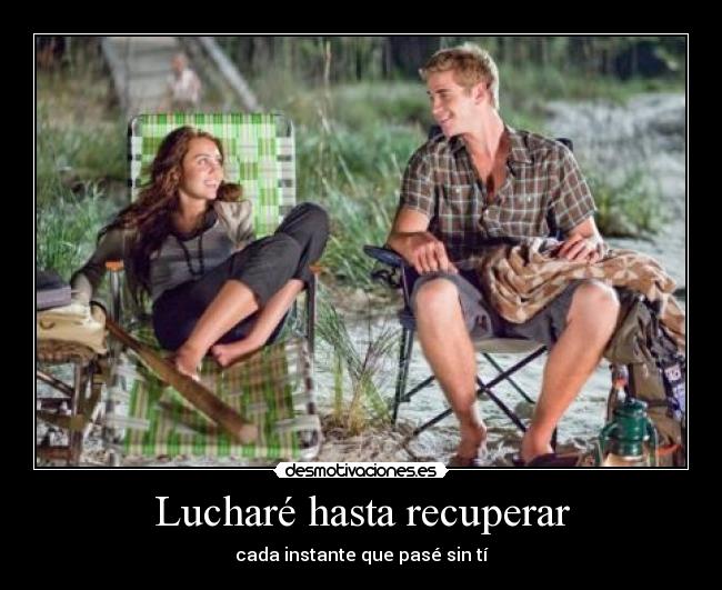 Lucharé hasta recuperar -