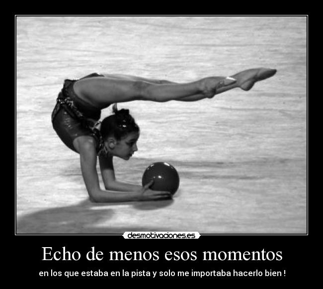 Echo de menos esos momentos - 