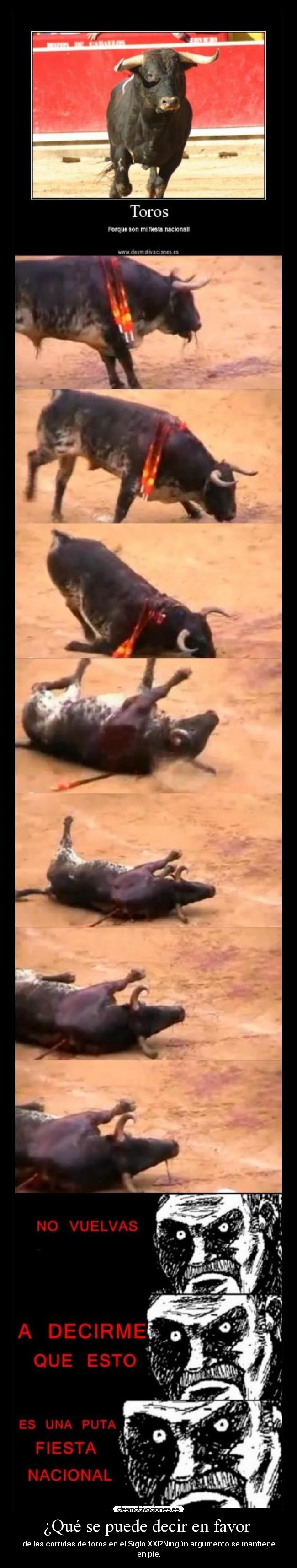 carteles que puede decir favor las corridas toros siglo xxiningun argumento mantien desmotivaciones