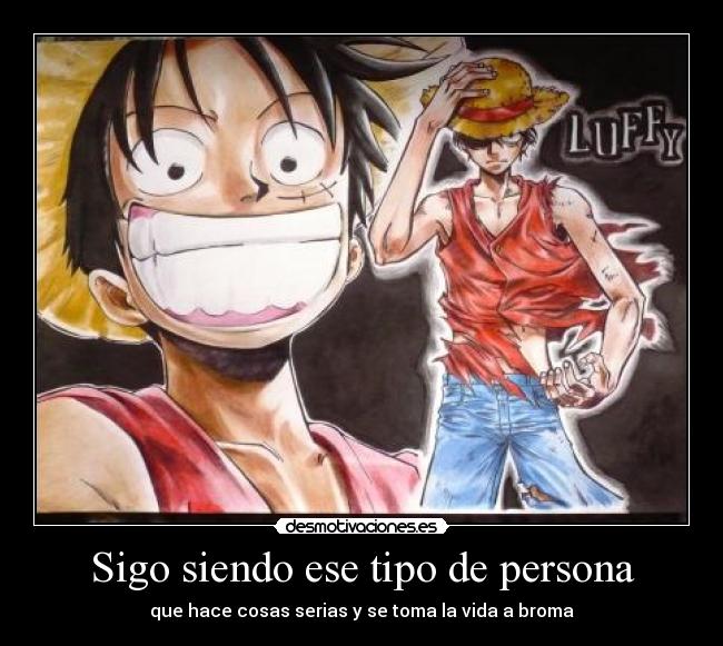 Sigo siendo ese tipo de persona -