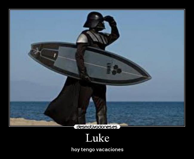 Luke - hoy tengo vacaciones