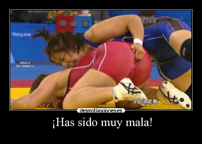 ¡Has sido muy mala! - 