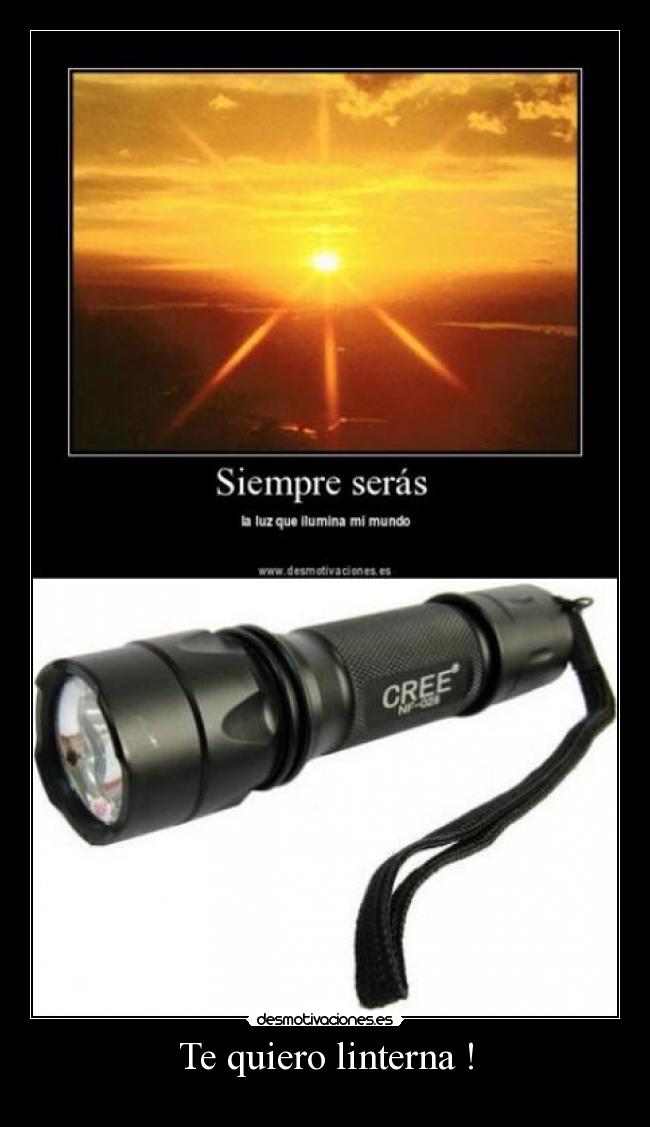 Te quiero linterna ! -