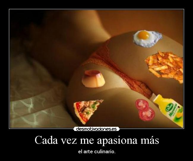 Cada vez me apasiona más -