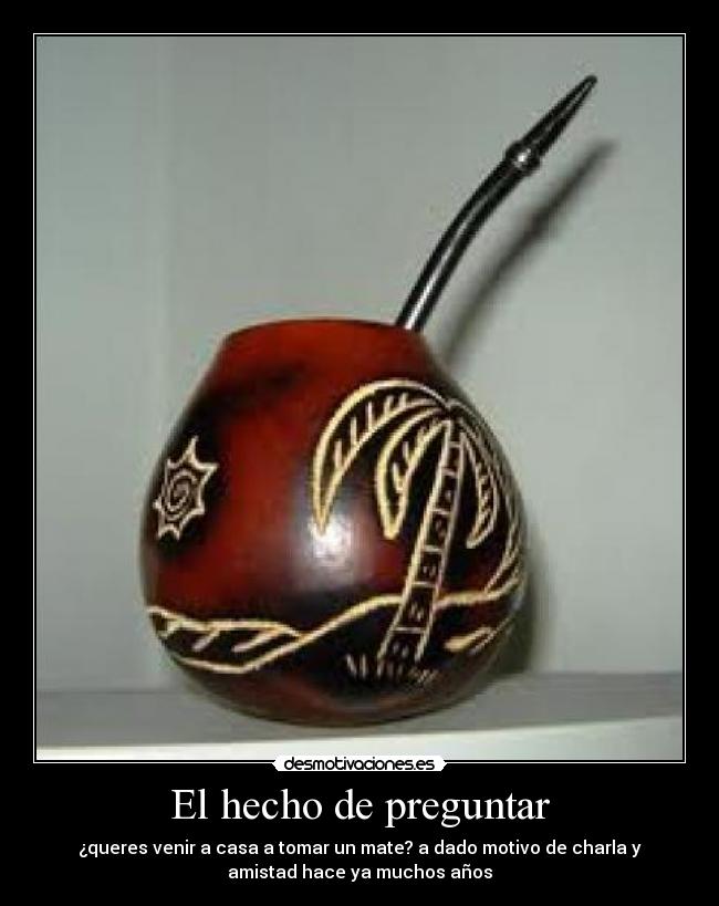 El hecho de preguntar -