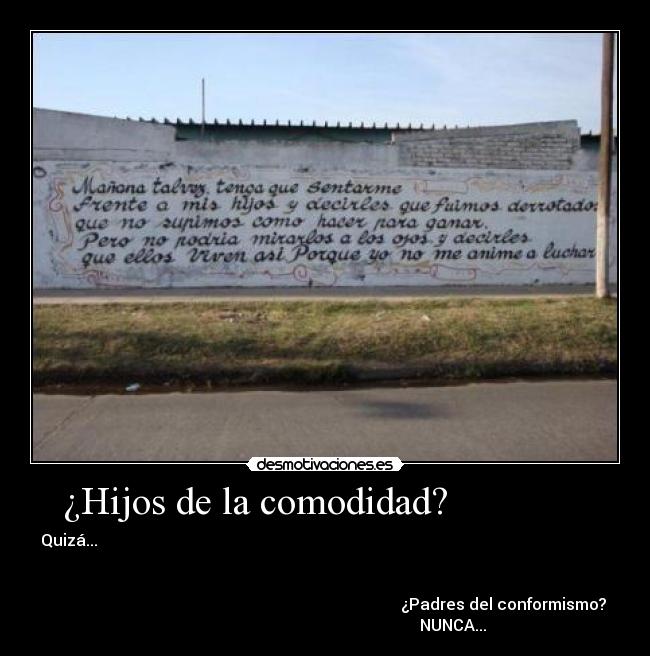 ¿Hijos de la comodidad? -