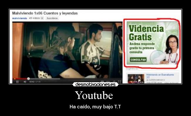 Youtube  - Ha caído, muy bajo T.T 