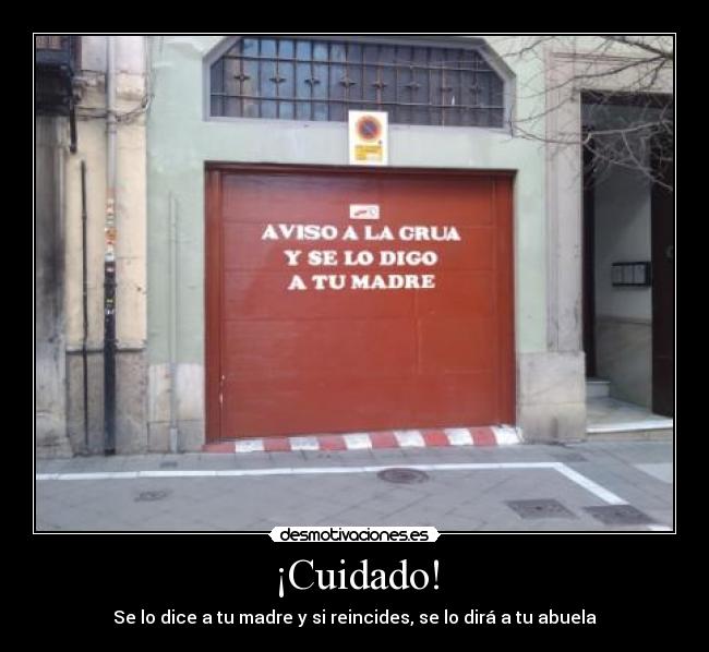 carteles avisogruamadreabuelacocheaparcamiento desmotivaciones