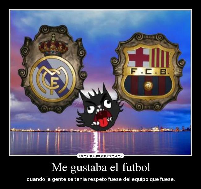 Me gustaba el futbol - 