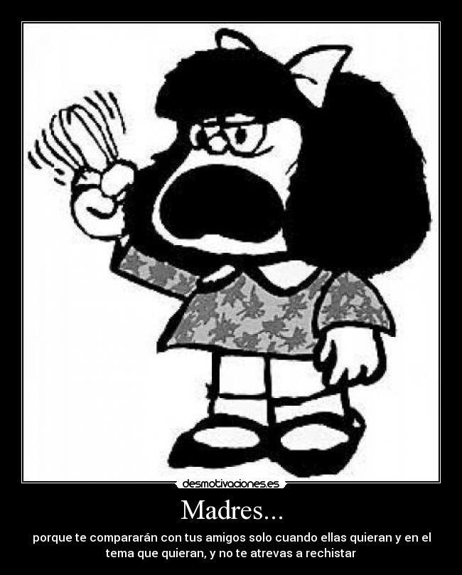 Madres... -