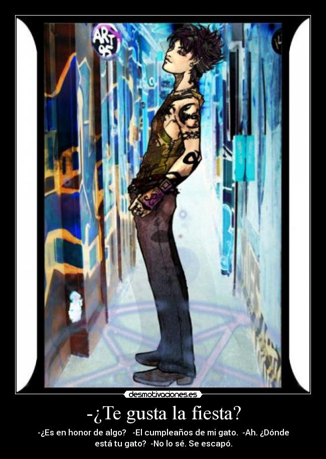 -¿Te gusta la fiesta? -