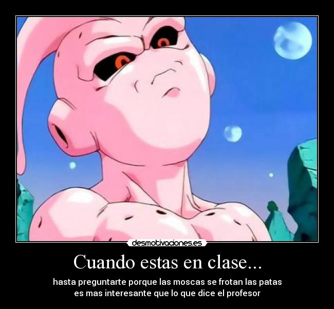 Cuando estas en clase... -