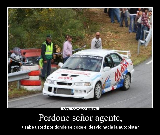 Perdone señor agente, - 